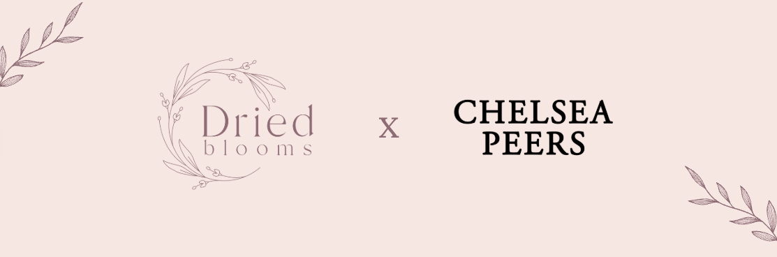 A Festive Collaboration: Dried Blooms x Chelsea Peers